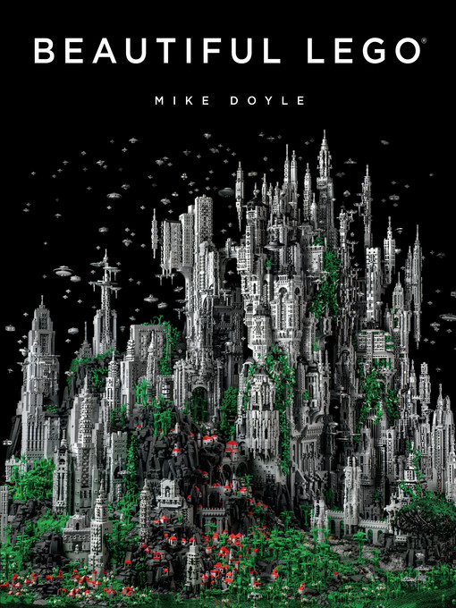 Title details for Beautiful LEGO by Mike Doyle - Available